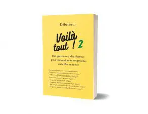Voilà tout ! 2 Des questions et des réponses pour impressionner vos proches et briller en soirée